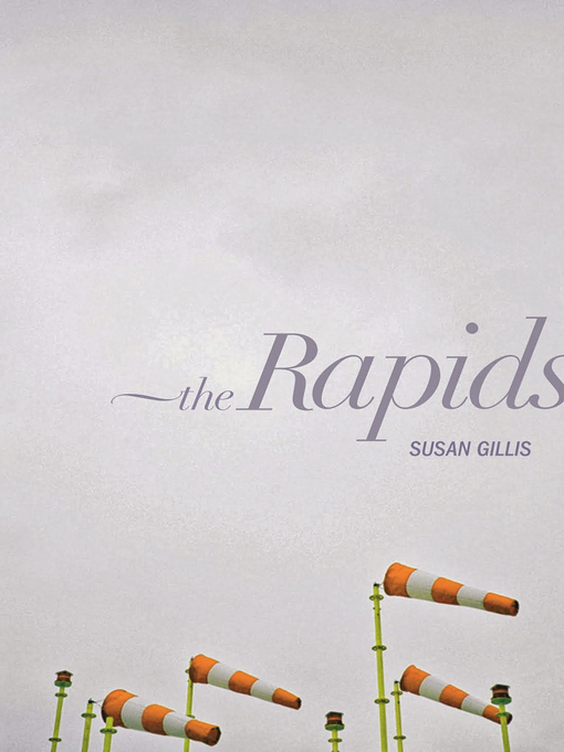 Title details for The Rapids by Susan Gillis - Available